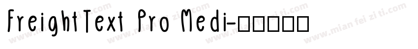 FreightText Pro Medi字体转换
